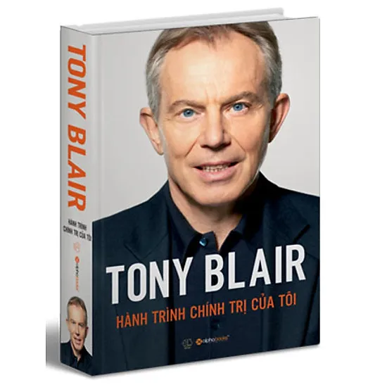 [Download sách] Tony Blair - Hành Trình Chính Trị Của Tôi